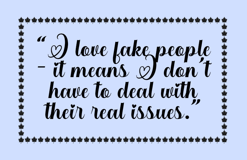 Funny Fake People Quotes