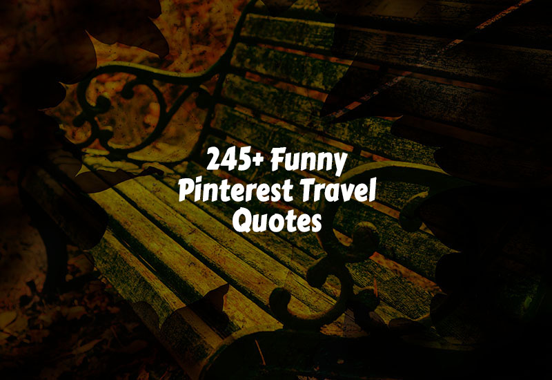 Funny Pinterest Travel Quotes