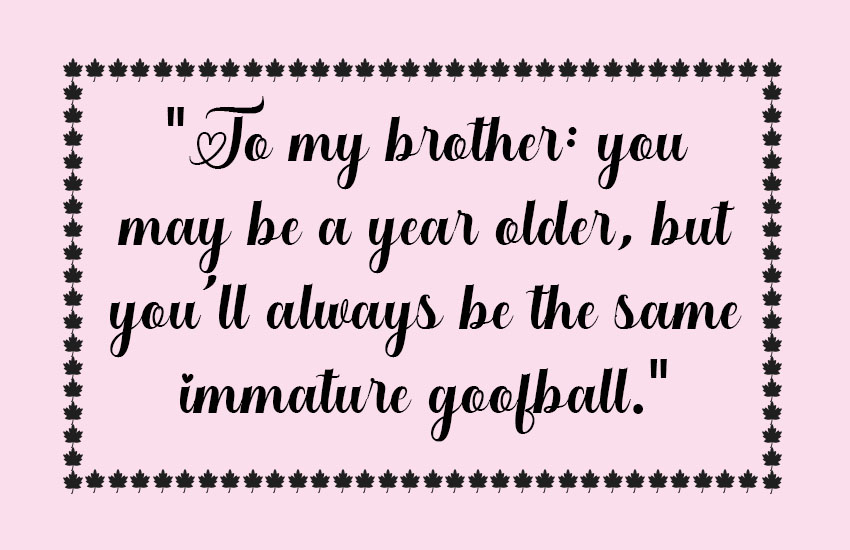 Funny Brother Birthday Quotes