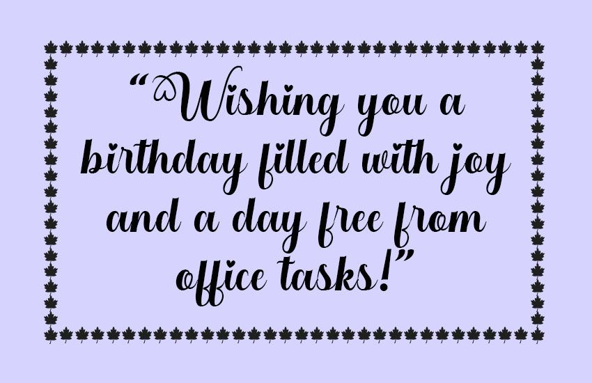 Funny Coworker Birthday Quotes