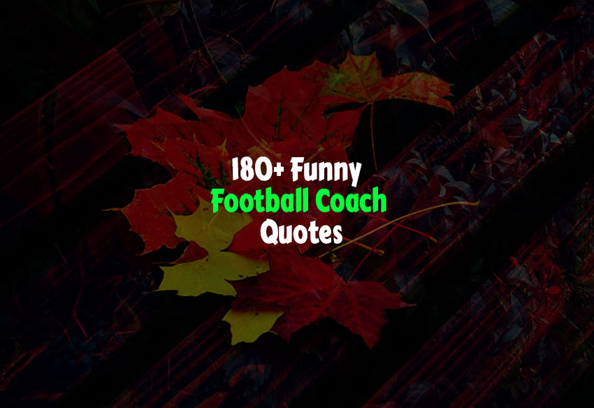 Funny Football Coach Quotes