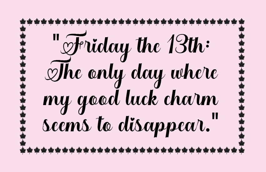 Funny Friday 13th Quotes