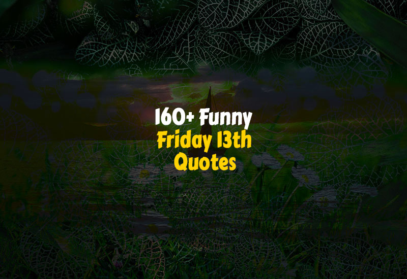 Funny Friday 13th Quotes