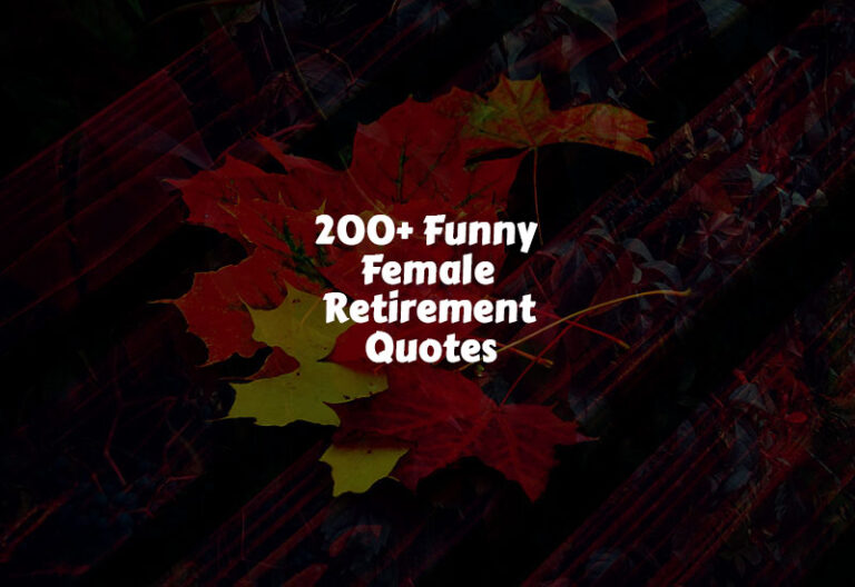 Funny Female Retirement Quotes