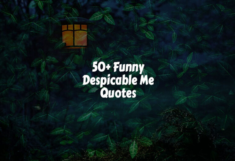 Funny Despicable Me Quotes