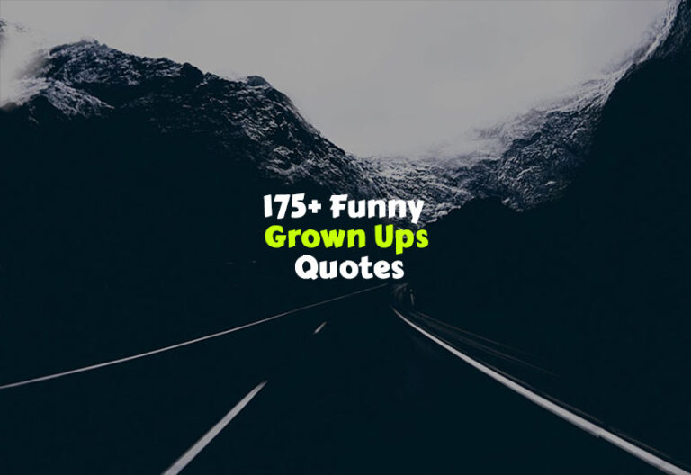 Funny Grown Ups Quotes