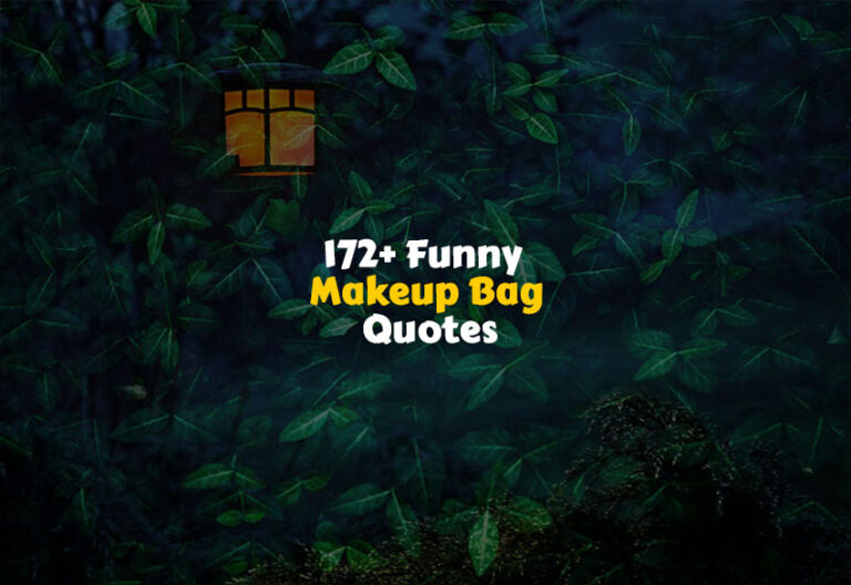 Funny Makeup Bag Quotes